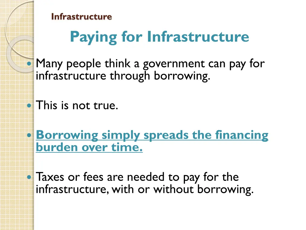 infrastructure paying for infrastructure