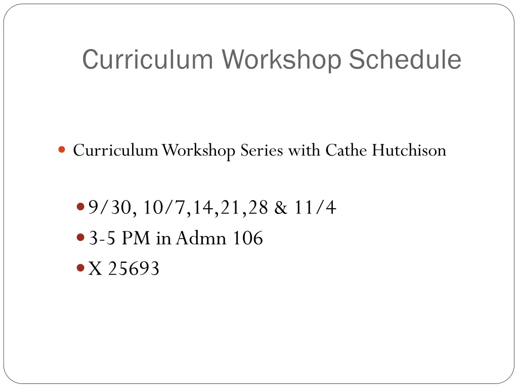 curriculum workshop schedule
