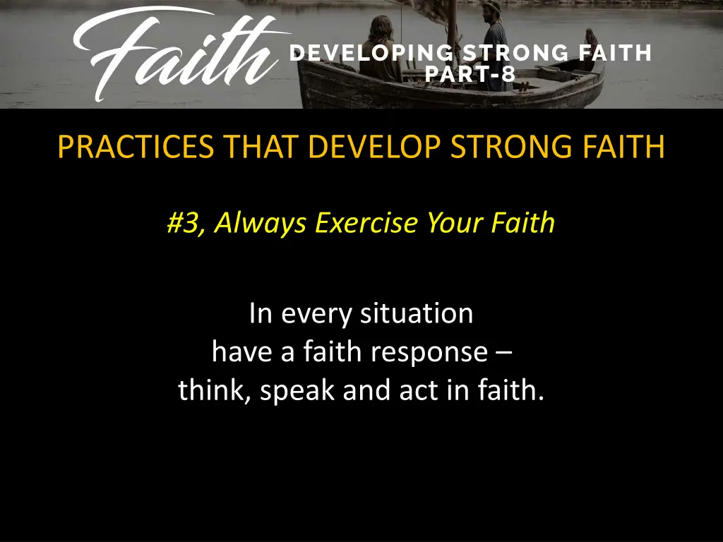 practices that develop strong faith 2