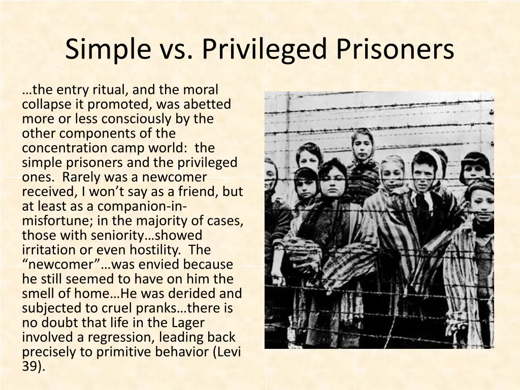 simple vs privileged prisoners