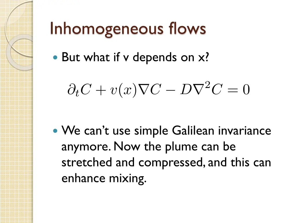 inhomogeneous flows