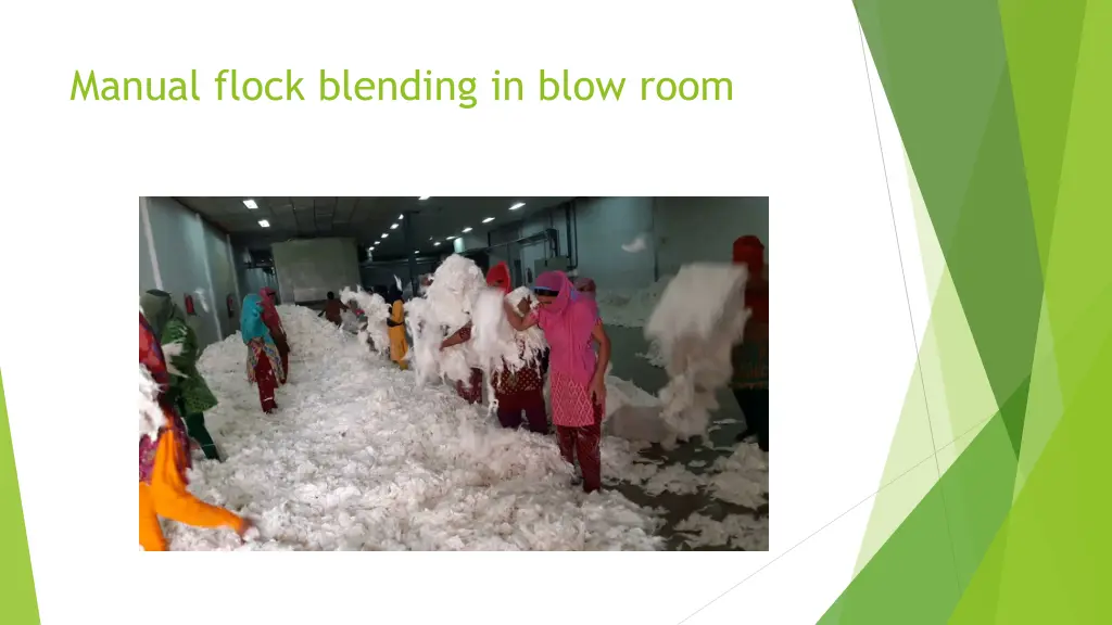 manual flock blending in blow room
