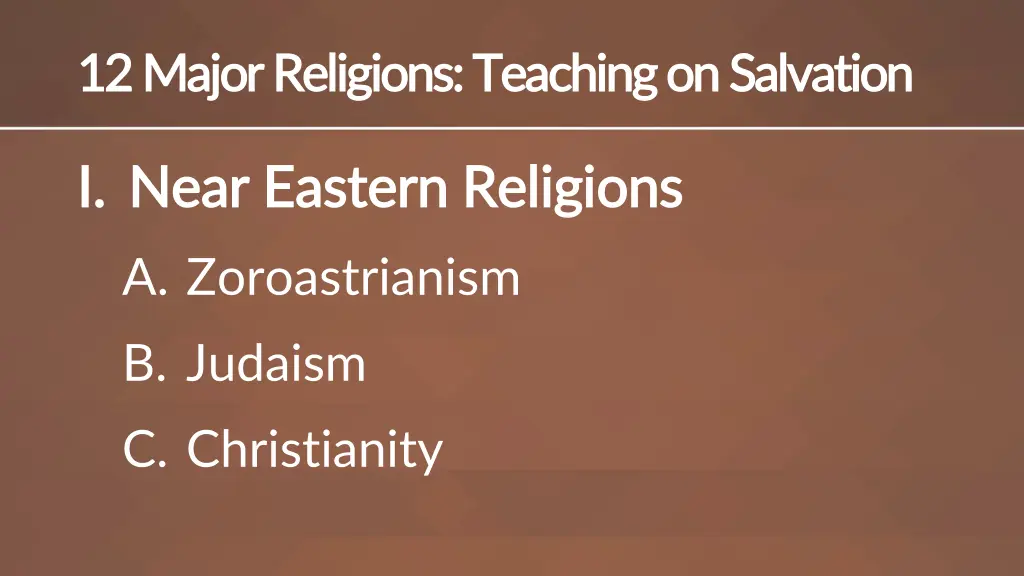 12 major religions teaching on salvation 12 major