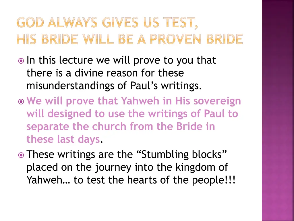 god always gives us test his bride will