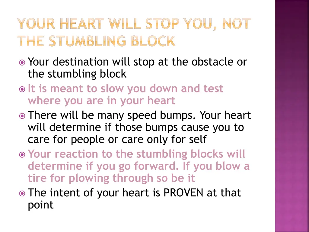your heart will stop you not the stumbling block