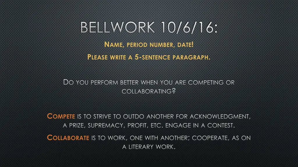 bellwork 10 6 16 n ame period number date p lease