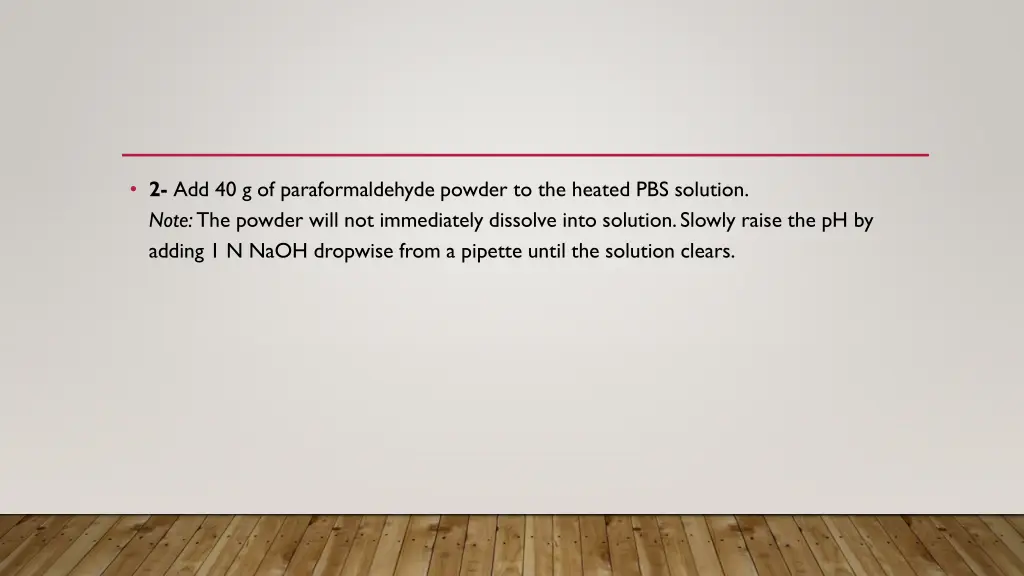 2 add 40 g of paraformaldehyde powder
