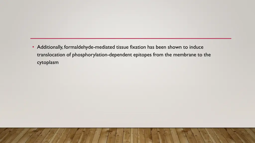 additionally formaldehyde mediated tissue