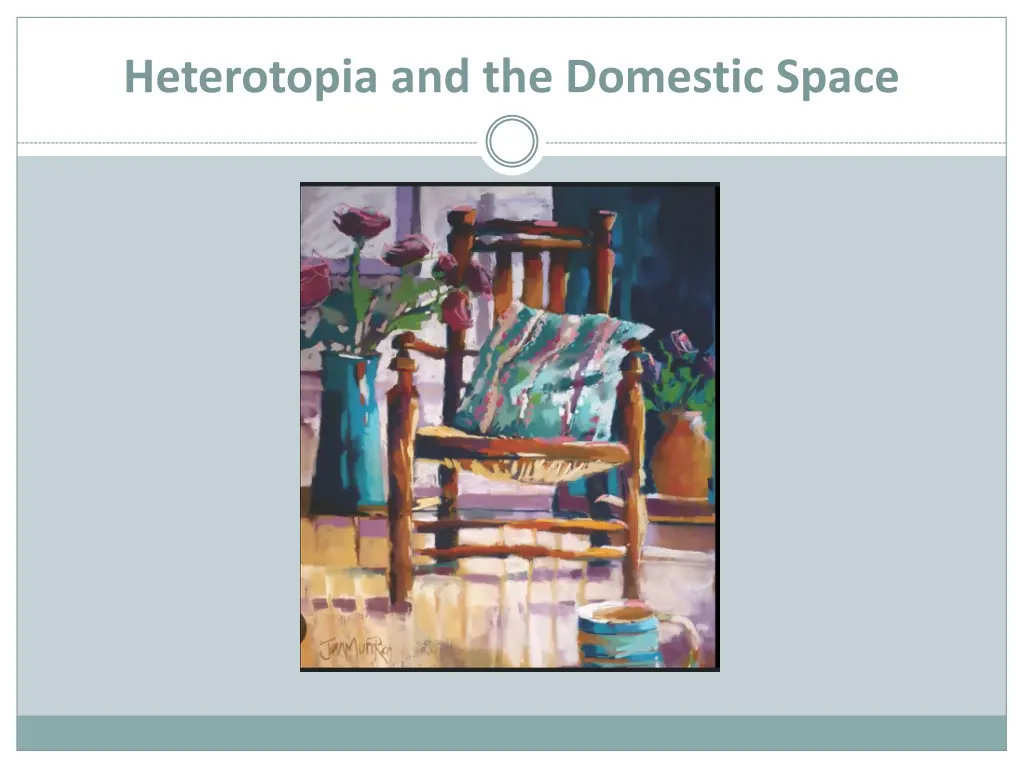 heterotopia and the domestic space