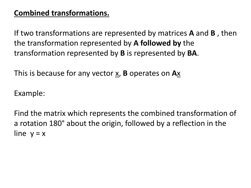 combined transformations