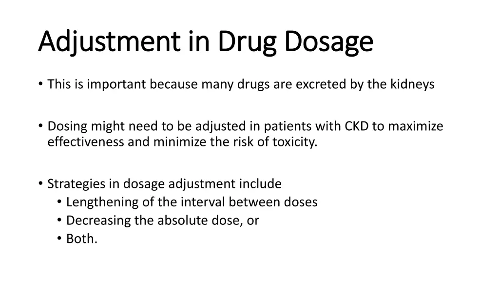adjustment in drug dosage adjustment in drug