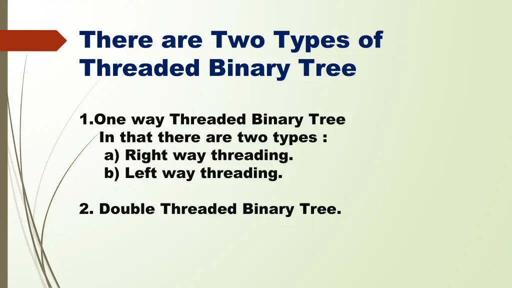 there are two types of threaded binary tree