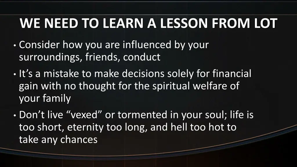 we need to learn a lesson from lot