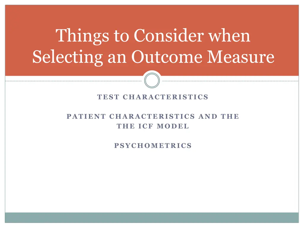 things to consider when selecting an outcome