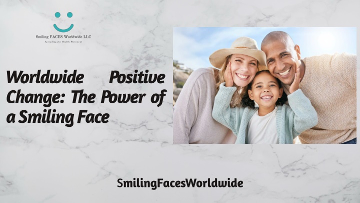 worldwide change the power of a smiling face