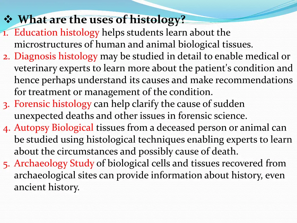 what are the uses of histology 1 education
