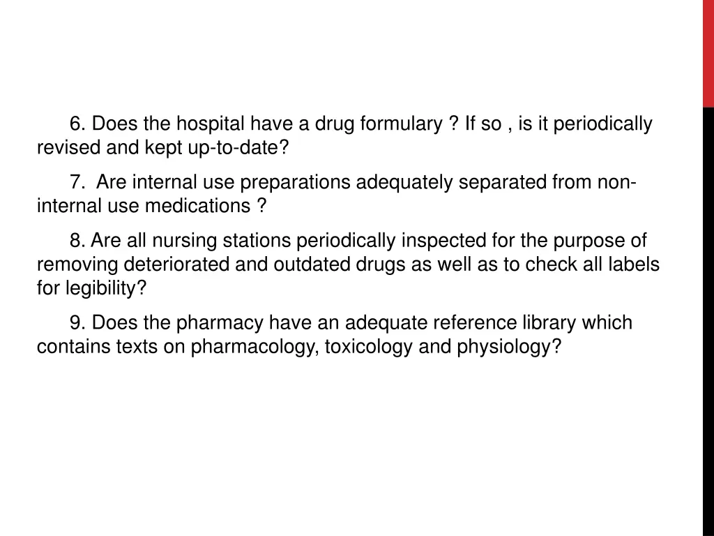 6 does the hospital have a drug formulary