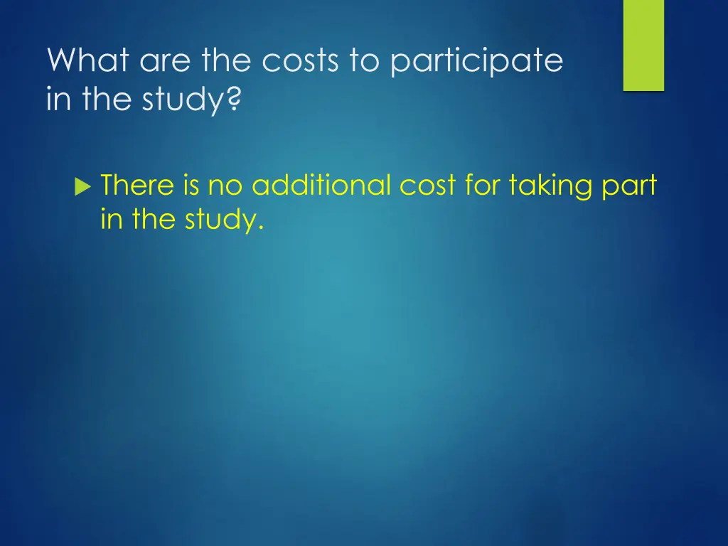 what are the costs to participate in the study 1
