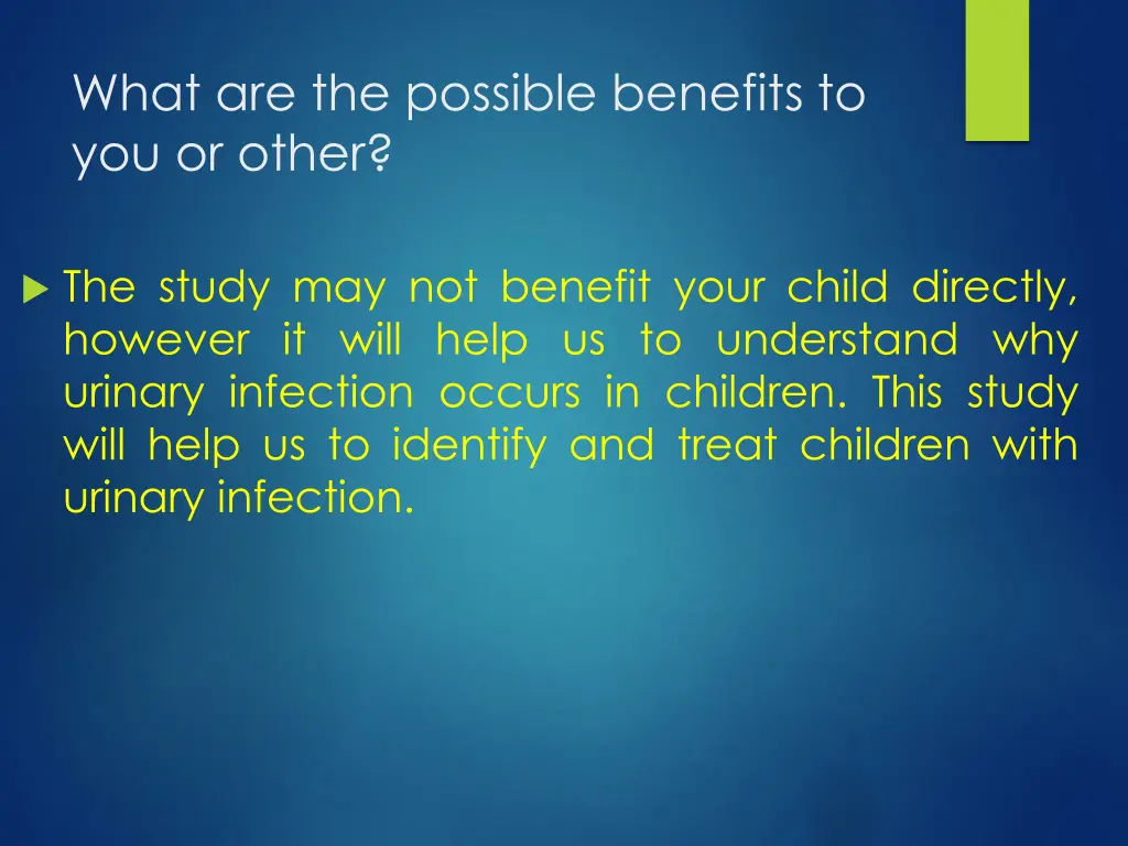 what are the possible benefits to you or other 1