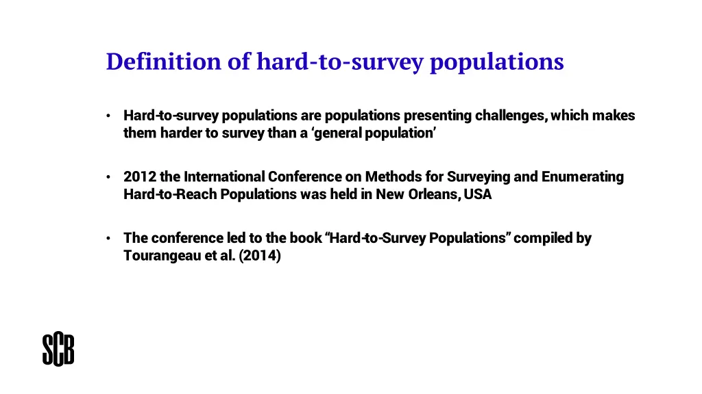 definition of hard to survey populations