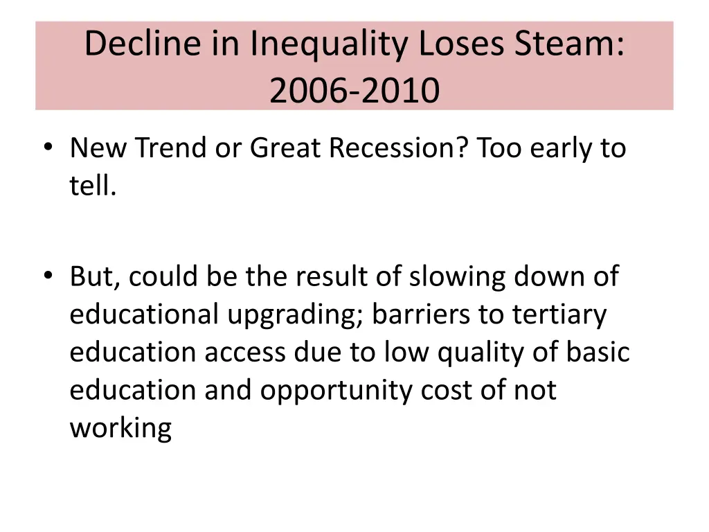 decline in inequality loses steam 2006 2010