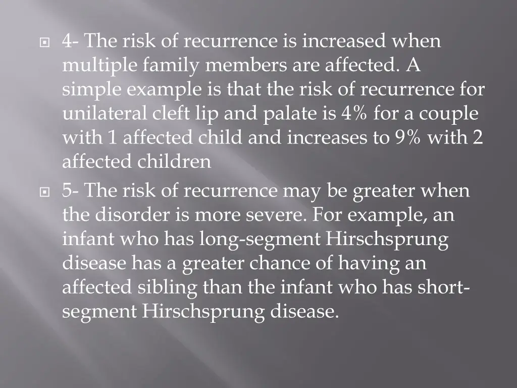 4 the risk of recurrence is increased when