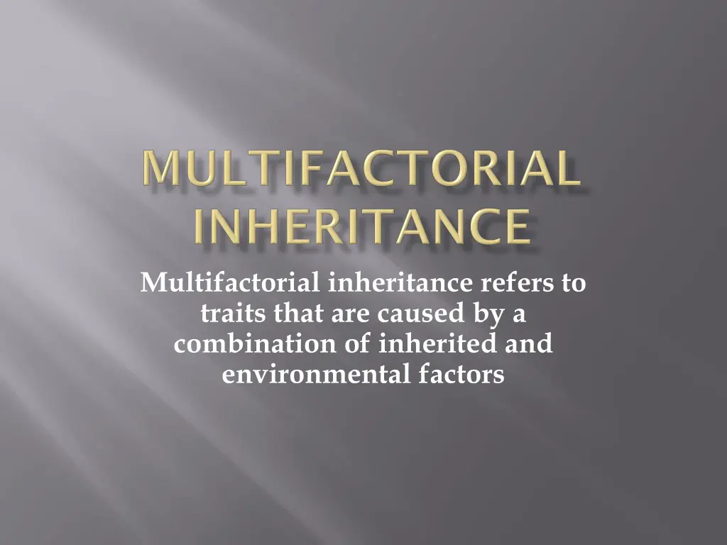 multifactorial inheritance refers to traits that