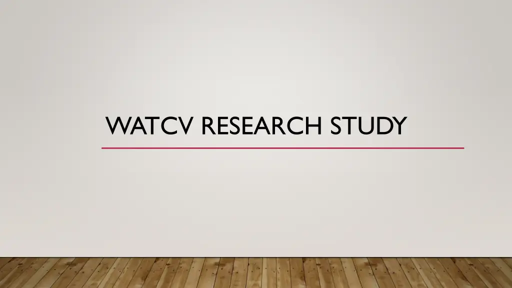 watcv research study