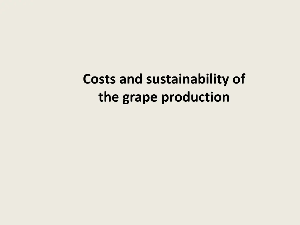 costs and sustainability of the grape production