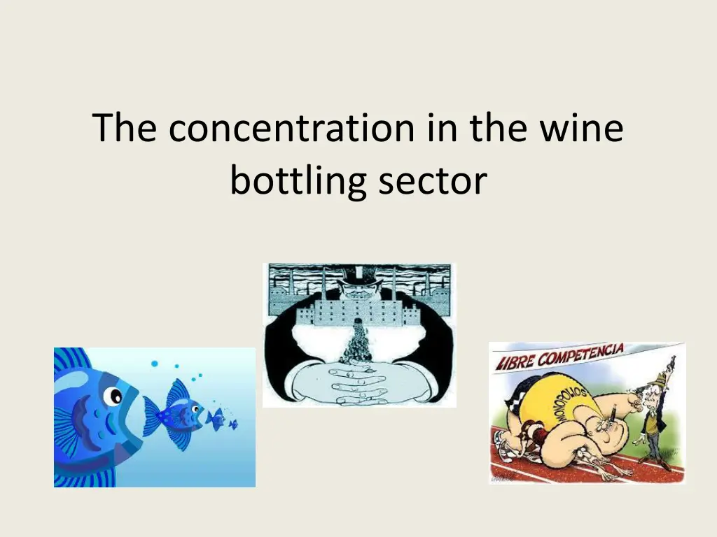 the concentration in the wine bottling sector