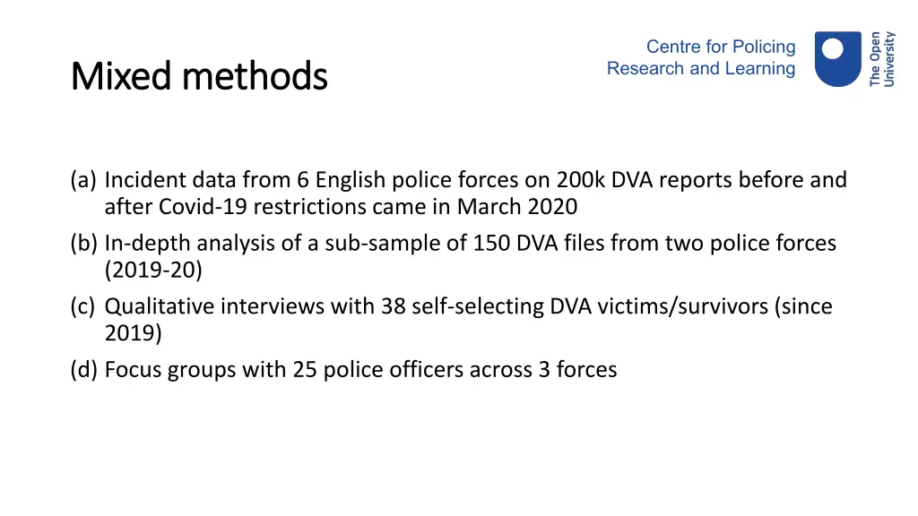 centre for policing research and learning 3