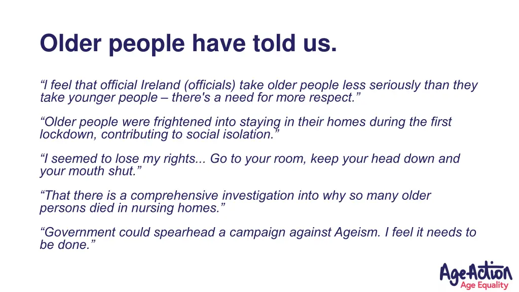older people have told us