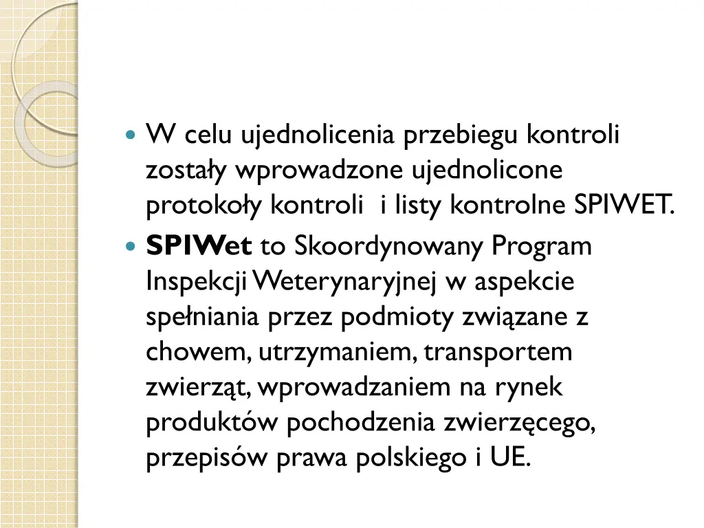 w celu ujednolicenia przebiegu kontroli zosta