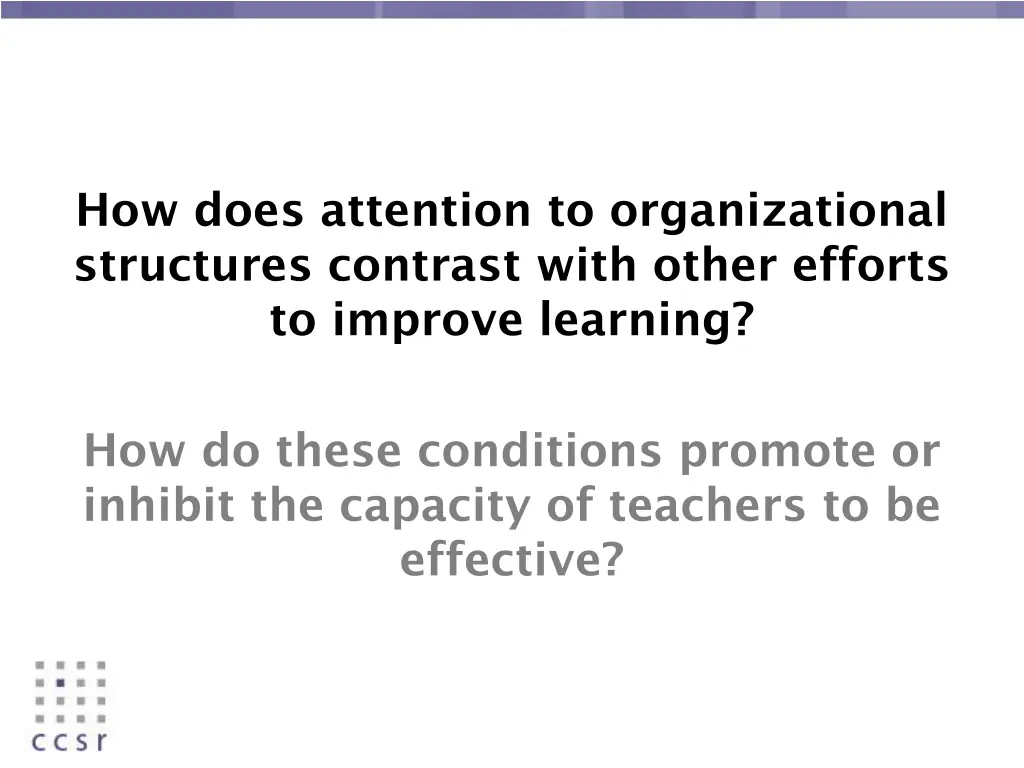 how does attention to organizational structures