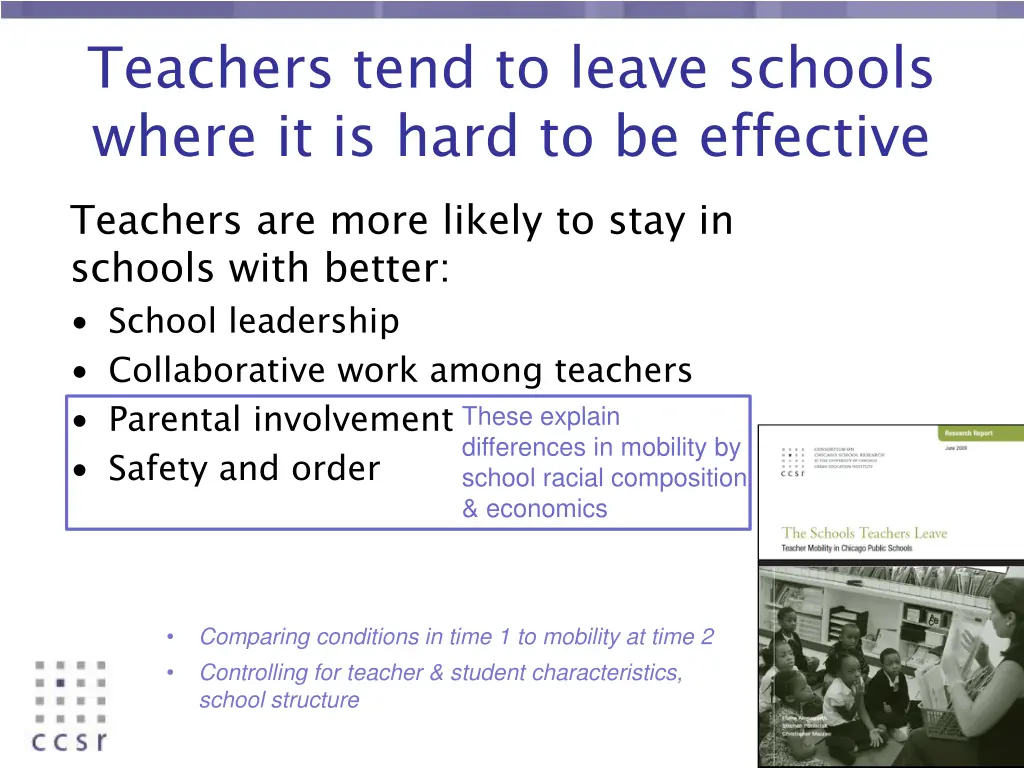 teachers tend to leave schools where it is hard
