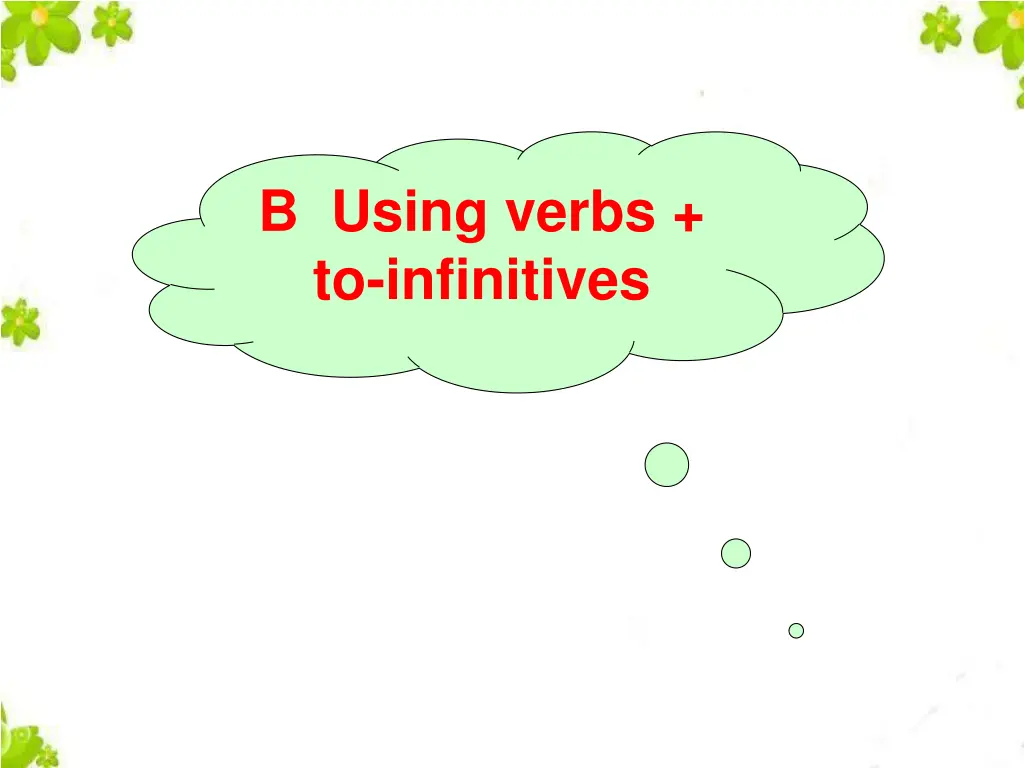 b using verbs to infinitives