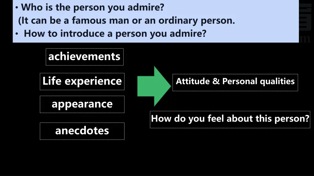 who is the person you admire it can be a famous