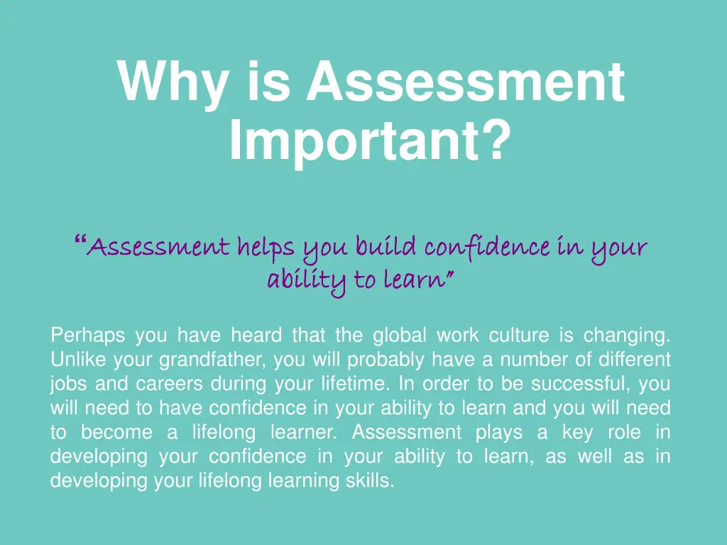 why is assessment important