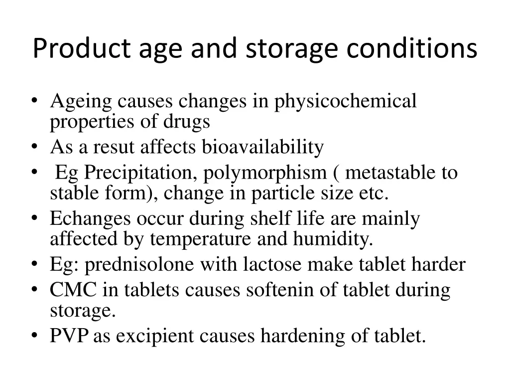 product age and storage conditions