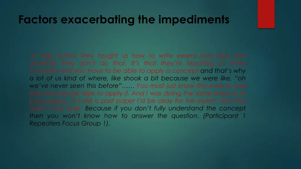 factors exacerbating the impediments
