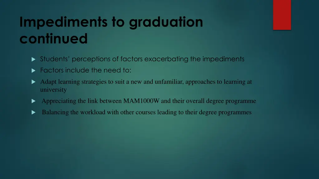 impediments to graduation continued