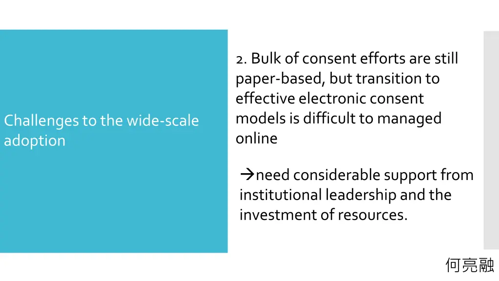 2 bulk of consent efforts are still paper based