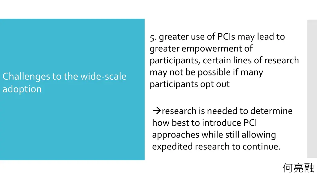 5 greater use of pcis may lead to greater