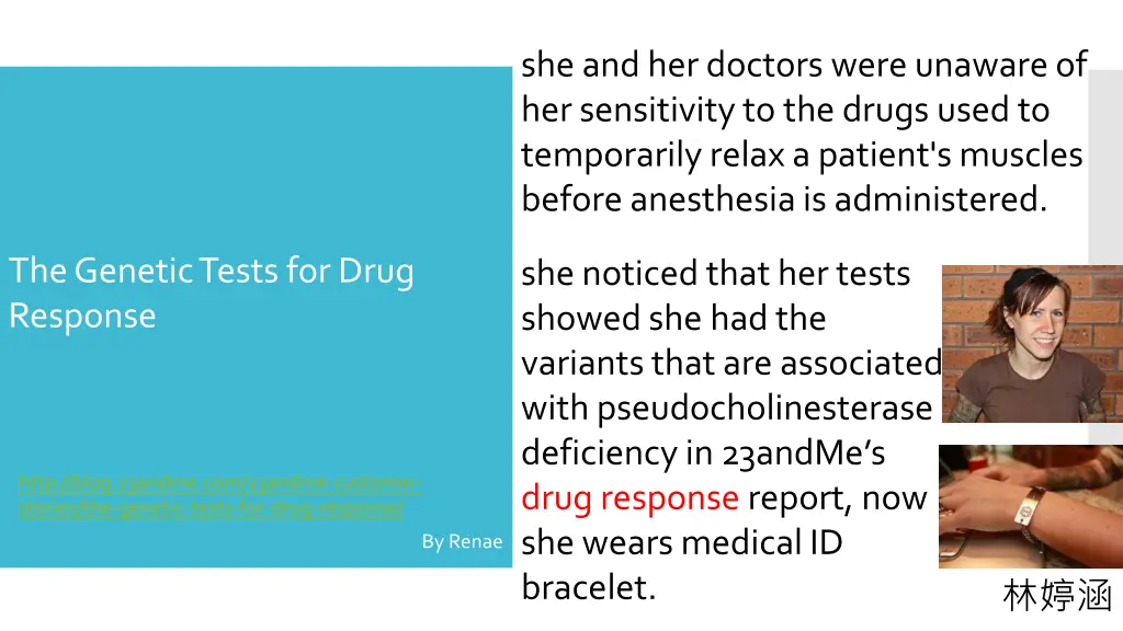 she and her doctors were unaware