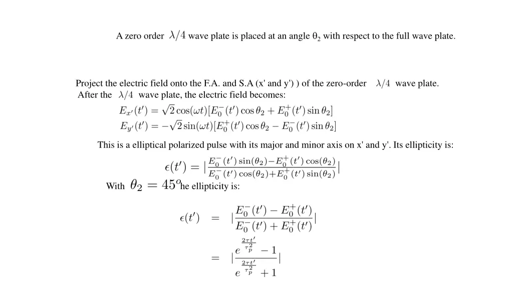 a zero order wave plate is placed at an angle