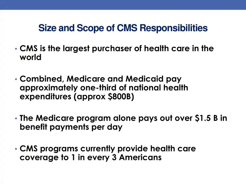 size and scope of cms responsibilities