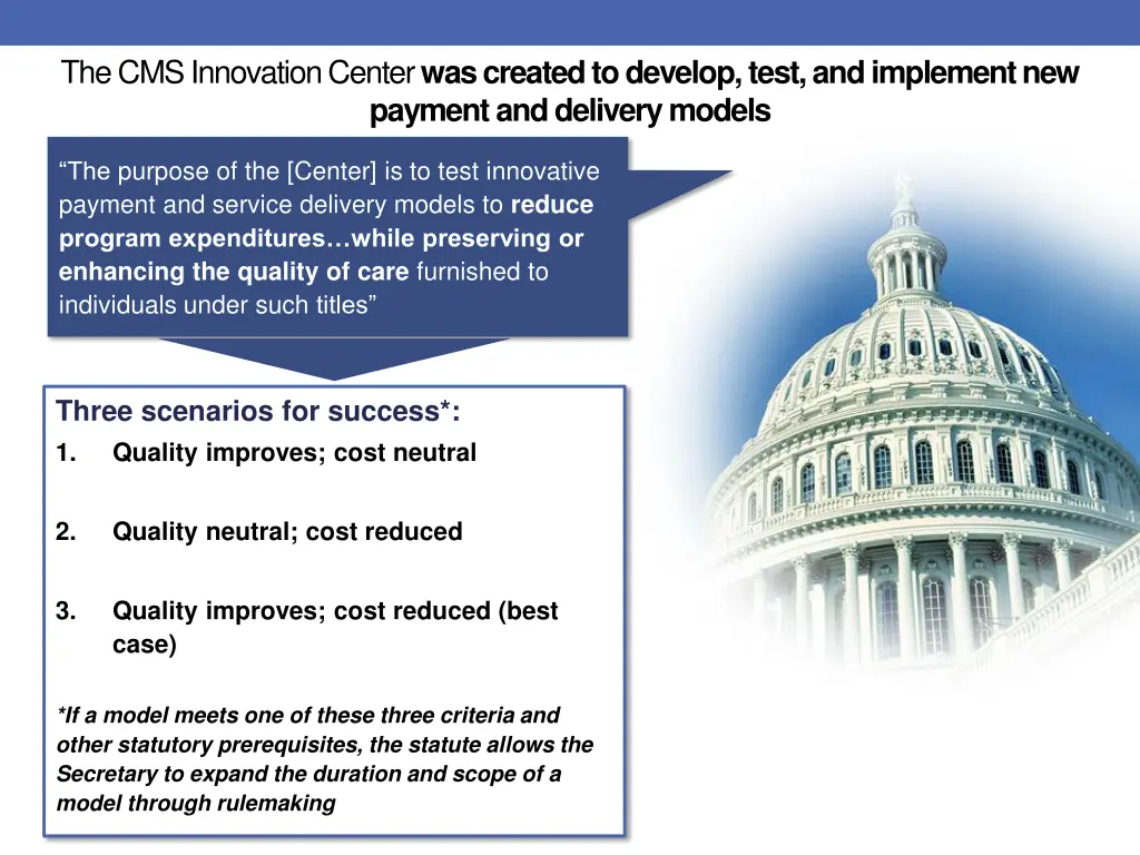 the cms innovation center was created to develop