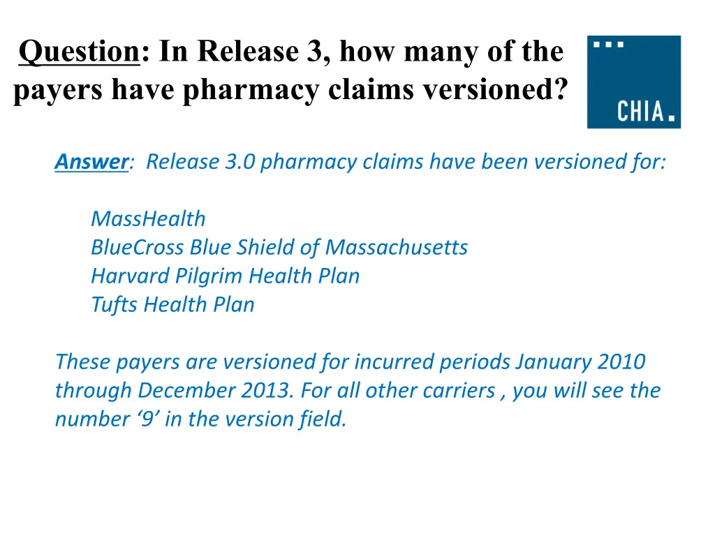 question in release 3 how many of the payers have