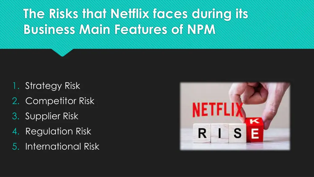 the risks that netflix faces during its business
