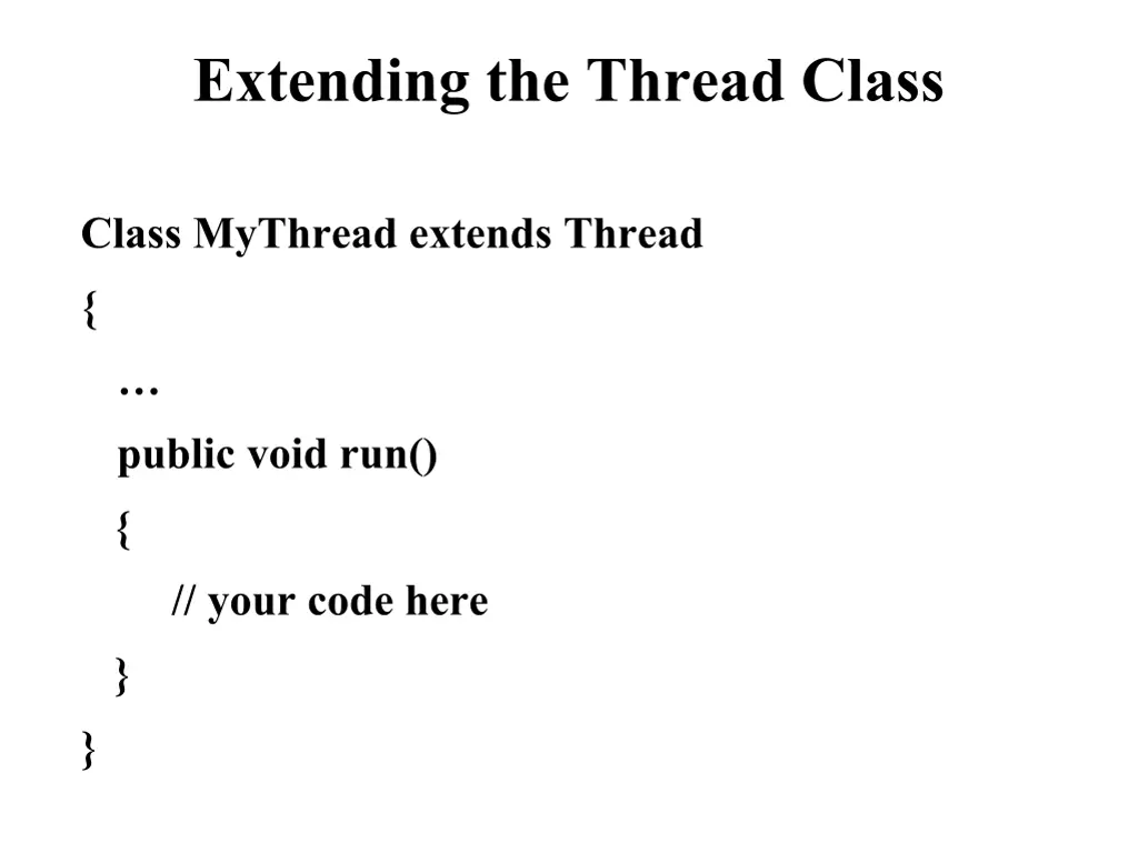 extending the thread class